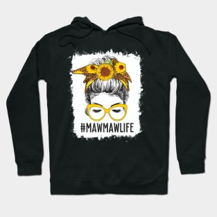 Bleached Mawmaw Life Messy Bun Hair Sunflower Mothers Day Hoodie